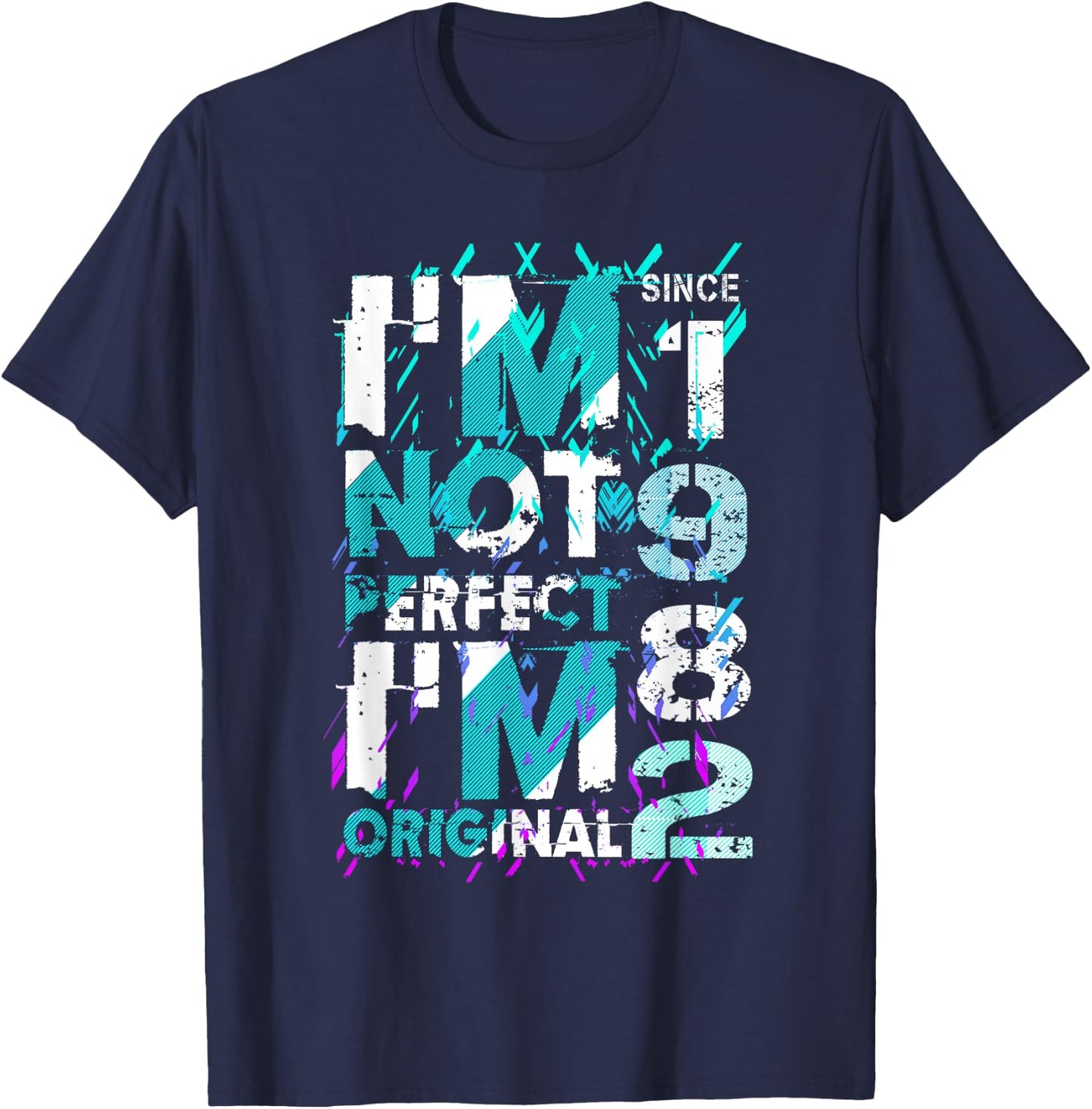 I'm not perfect, I'm original! 1982 T-Shirt - T-Shirt | Navy