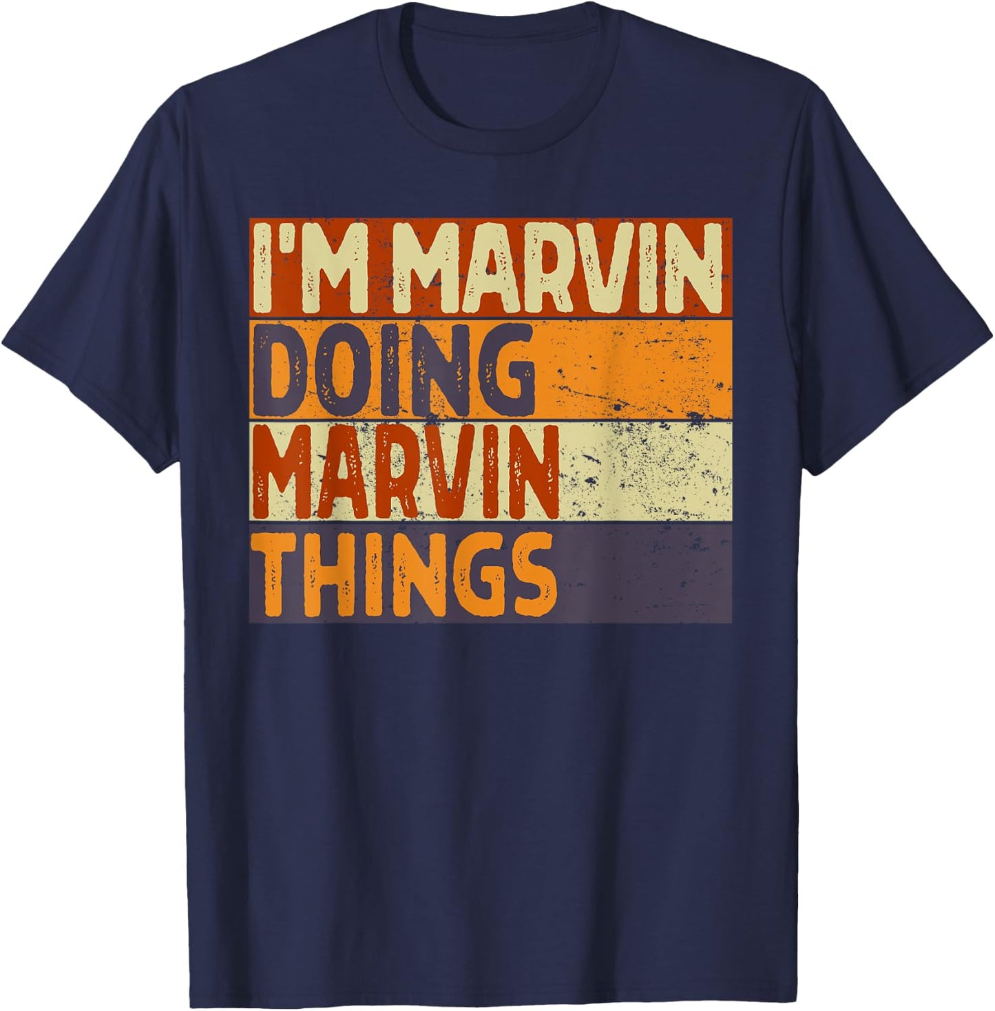 Retro I'm MARVIN Doing MARVIN Things Funny Birthday Joke T-Shirt - T-Shirt | Navy