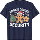 Cookie Dealer Security Funny Christmas Cookie T-Shirt - T-Shirt | Navy