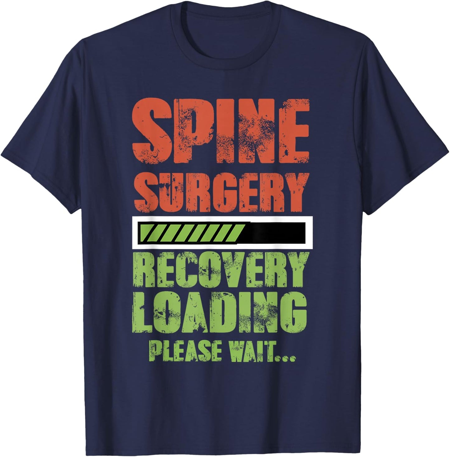 Spinal Fusion Back Spine Surgery Lumbar Recovery Gift T-Shirt - T-Shirt | Navy