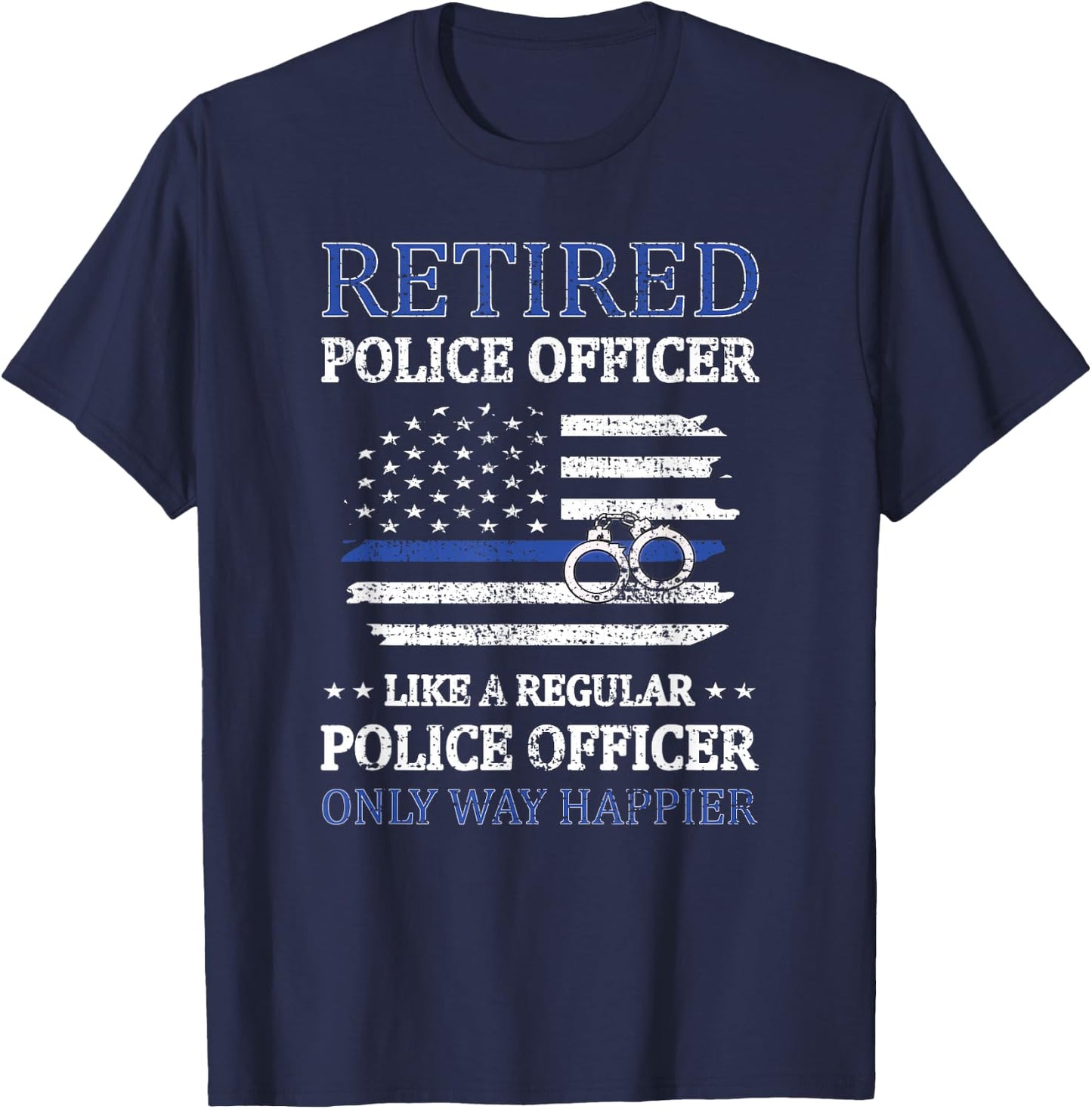 Retired Police Officer Policeman Blue Line Flag Cop T-Shirt - T-Shirt | Navy