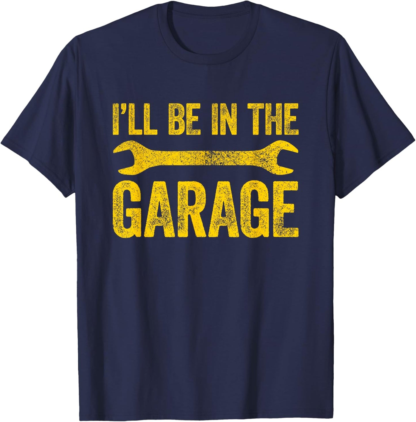 Father's Day Collection I'll Be In The Garage , -Adults, Black, Small, Short Sleeve, Modern Casual T-Shirt - T-Shirt | Navy