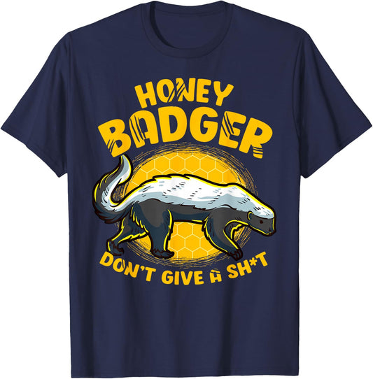Funny Honey Badger Don't Give A Sh-t Novelty Honey Badger T-Shirt - T-Shirt | Navy