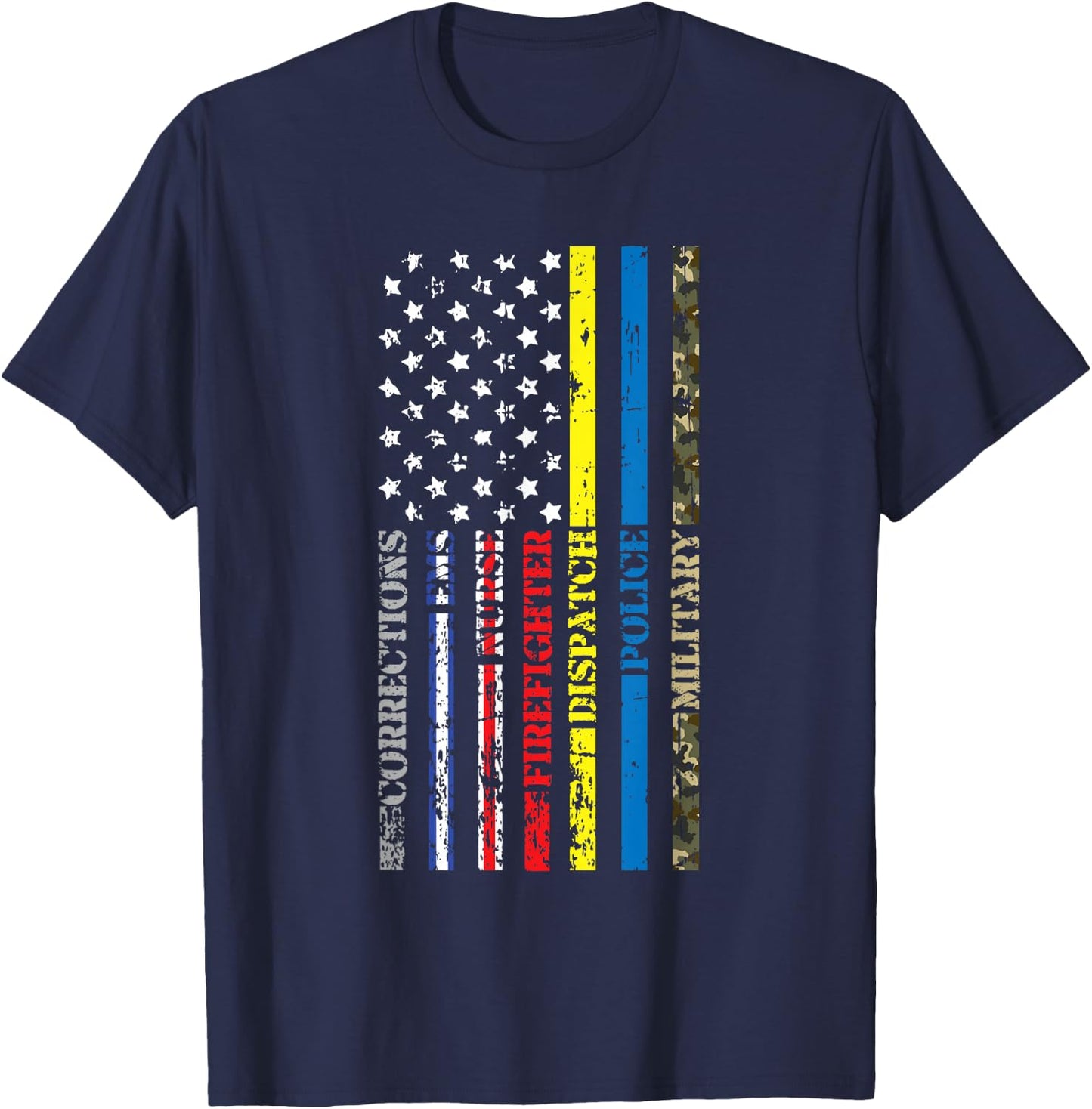 Corrections Dispatch Ems Nurse Firefighter Police Veteran T-Shirt - T-Shirt | Navy