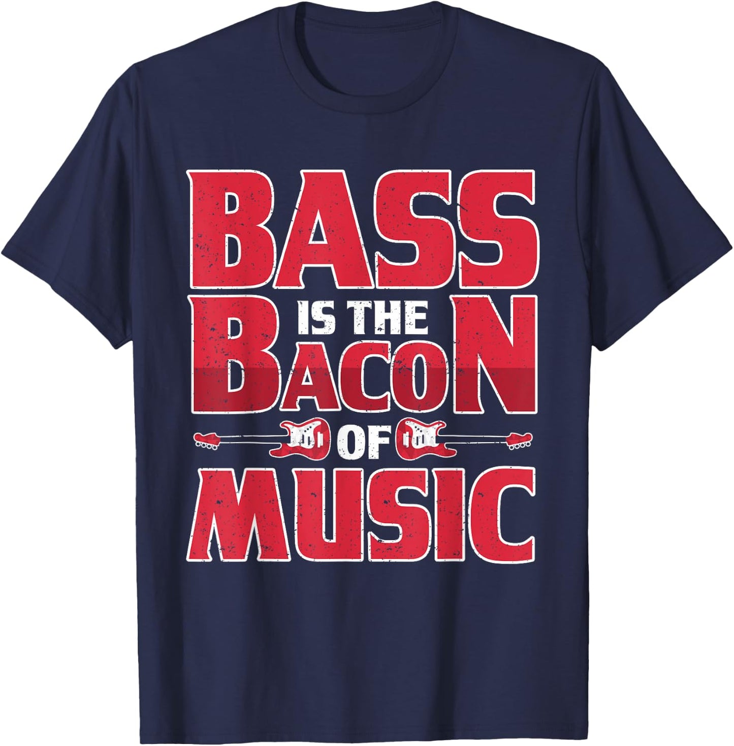 Vintage Bass Is The Bacon Of Music Retro Bass Guitar T-Shirt - T-Shirt | Navy