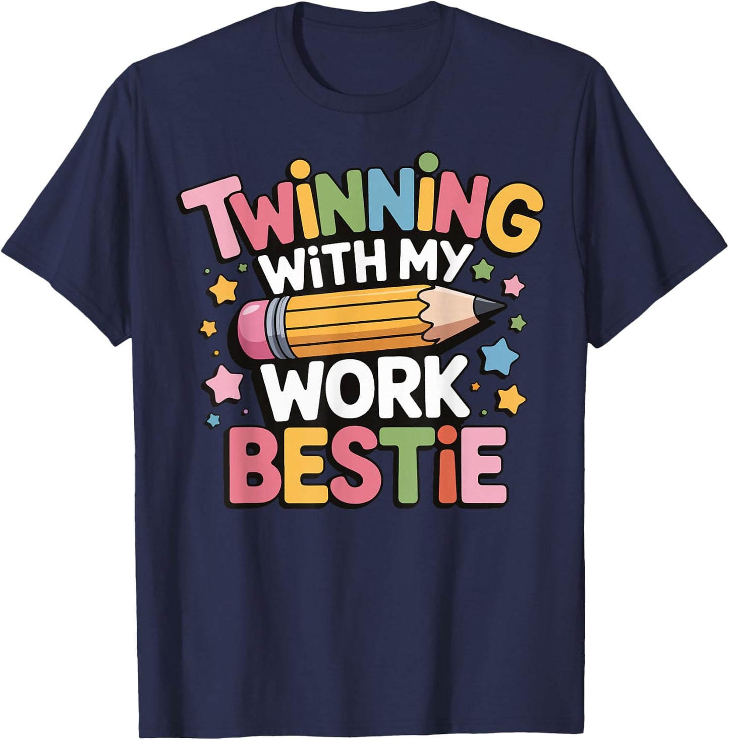 Twinning With My Work Bestie T-Shirt - T-Shirt | Navy