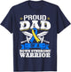 Proud Dad Of A Down Syndrome Warrior Down's Trisomy 21 Dad T-Shirt - T-Shirt | Navy