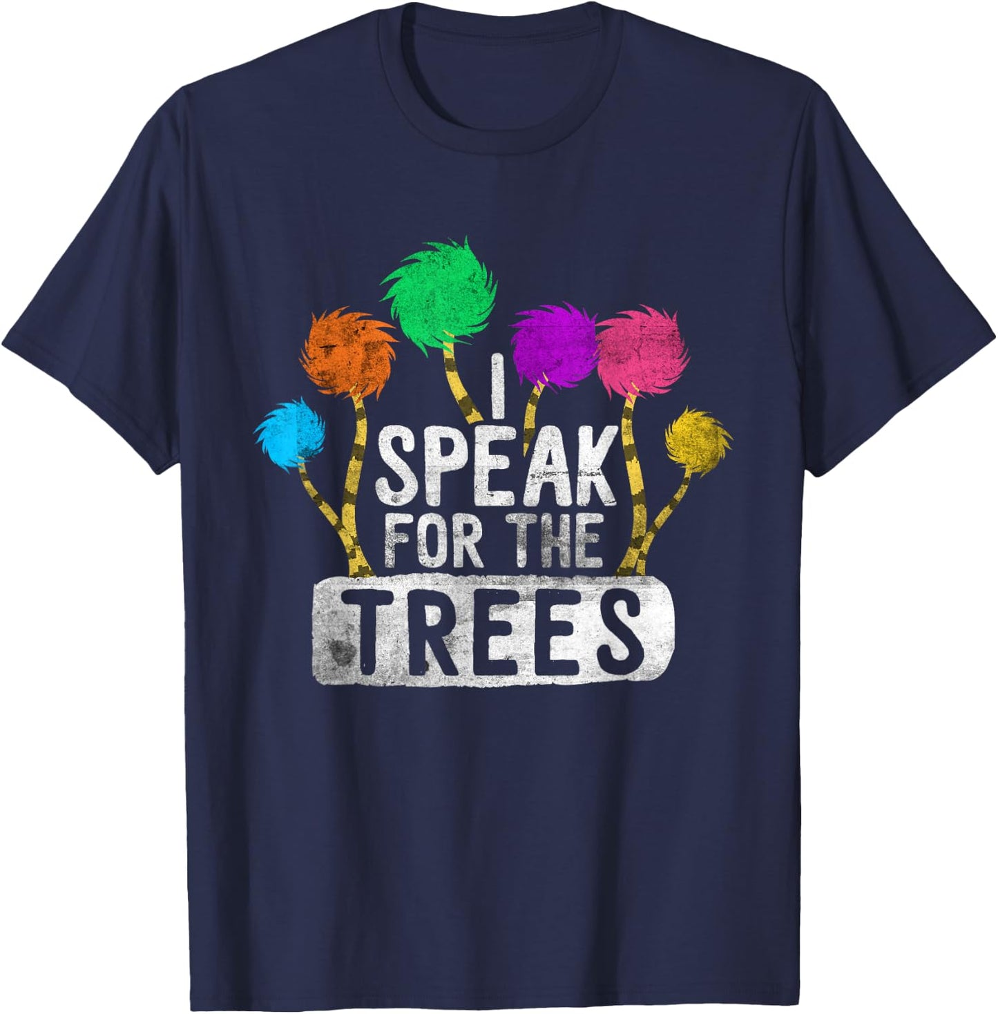 I Speak for Trees Earth Day Awareness Hippie Inspirational T-Shirt - T-Shirt | Navy