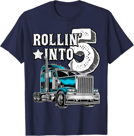 Rollin into 5 Big Rig Semi-Trailer Truck 5th Birthday Gift T-Shirt - T-Shirt | Navy