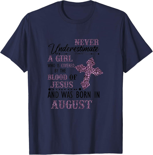 Never Underestimate A Girl Who Was Born In August T-Shirt - T-Shirt | Navy