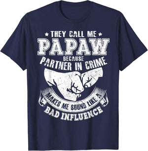 They Call Me Papaw Because Partner In Crime T-Shirt - T-Shirt | Navy