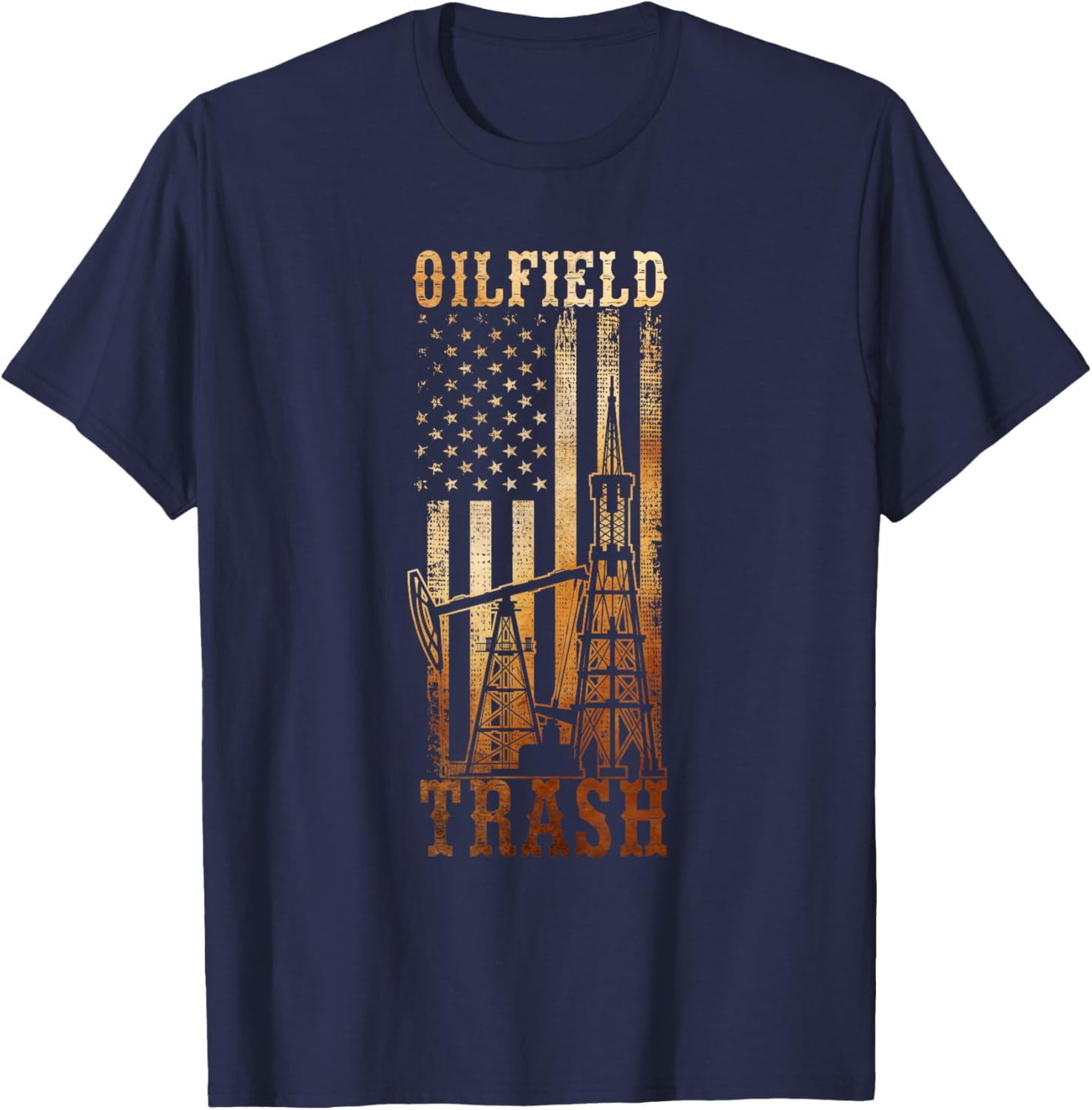 Oilfield Trash Not For The Weak For Oil Rig and Gas Workers T-Shirt - T-Shirt | Navy