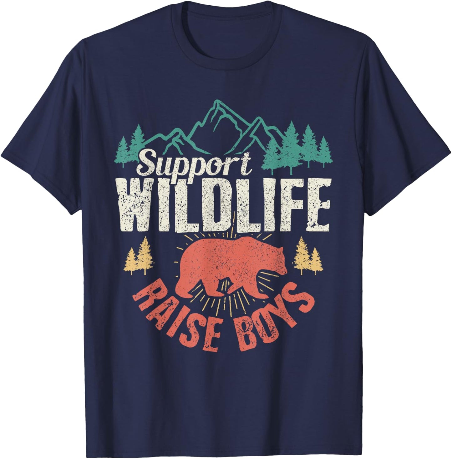 Support Wildlife Raise Boys Vintage Mothers Day Gift T-Shirt - T-Shirt | Navy