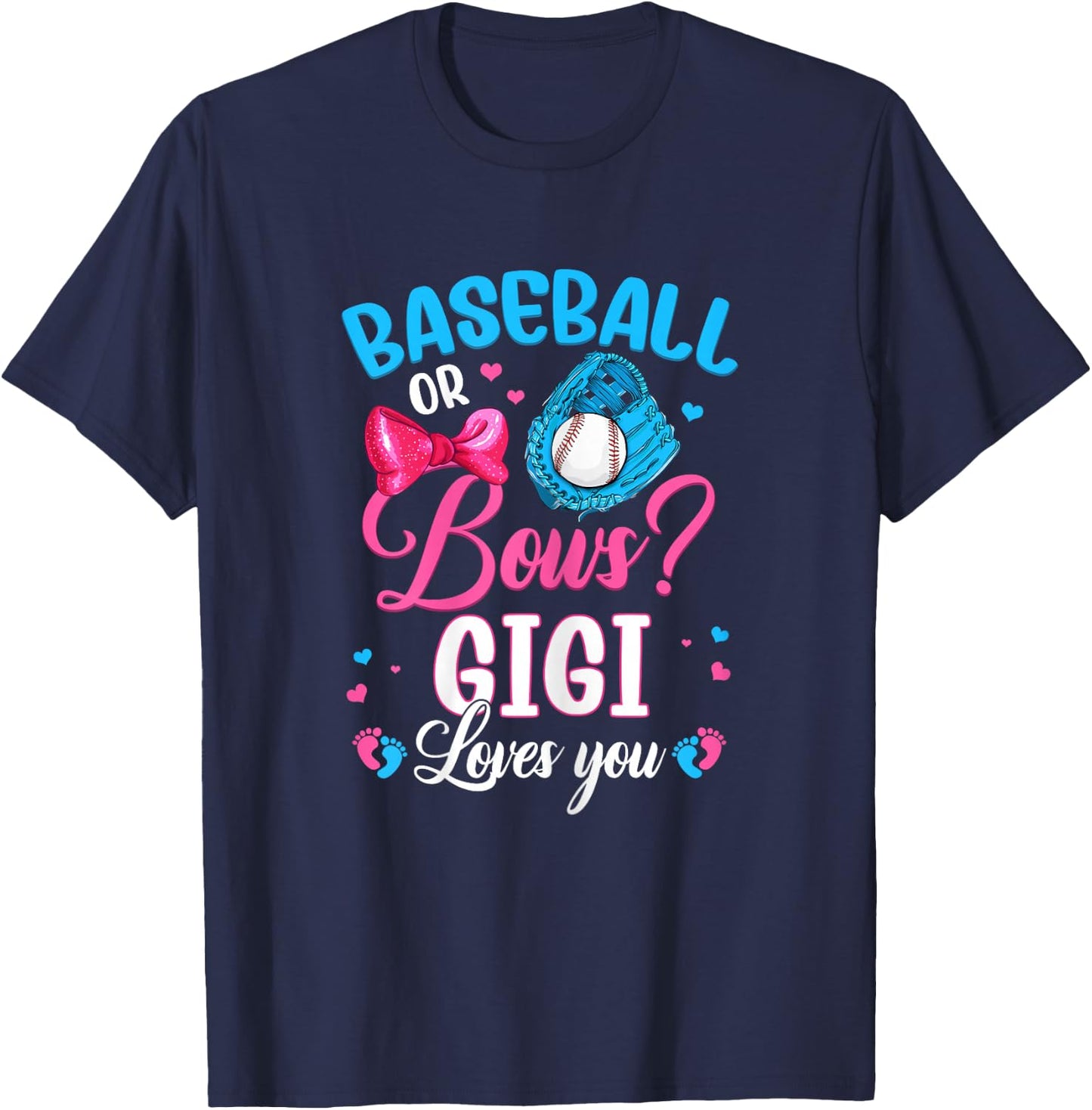 Baseball Or Bows Gigi Loves You Gender Reveal T-Shirt - T-Shirt | Navy