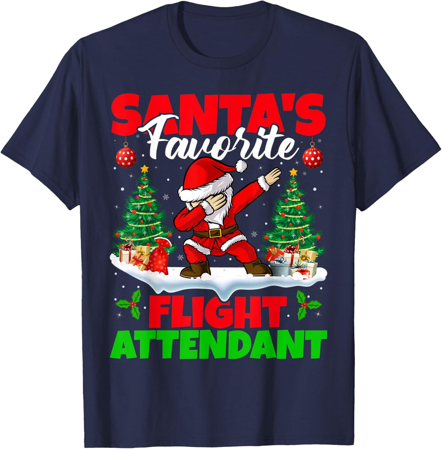 Xmas Dabbing Santa's Favorite Flight Attendant Christmas T-Shirt - T-Shirt | Navy