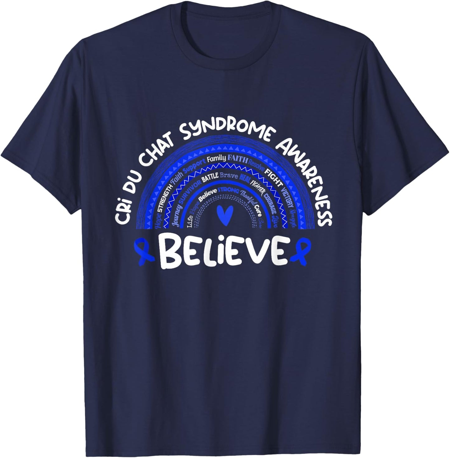 Believe | Cri du Chat Syndrome Awareness Month T-Shirt - T-Shirt | Navy