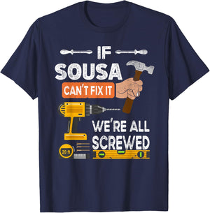 Funny if Sousa can't fix it no one can handyman woodworker T-Shirt - T-Shirt | Navy