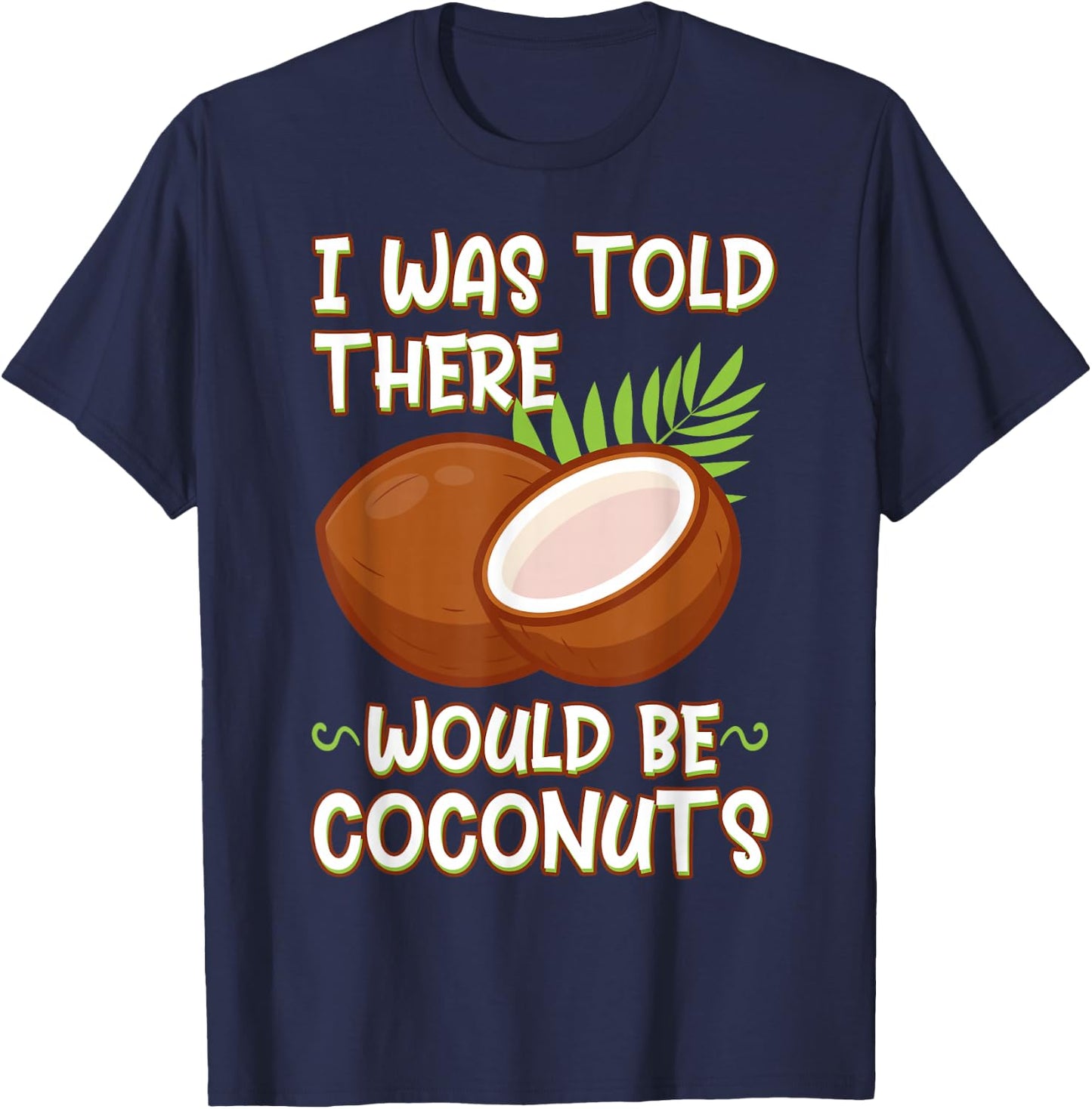 Coconut Vegan Food Fruit Palm Tree Gardener Farmer T-Shirt - T-Shirt | Navy