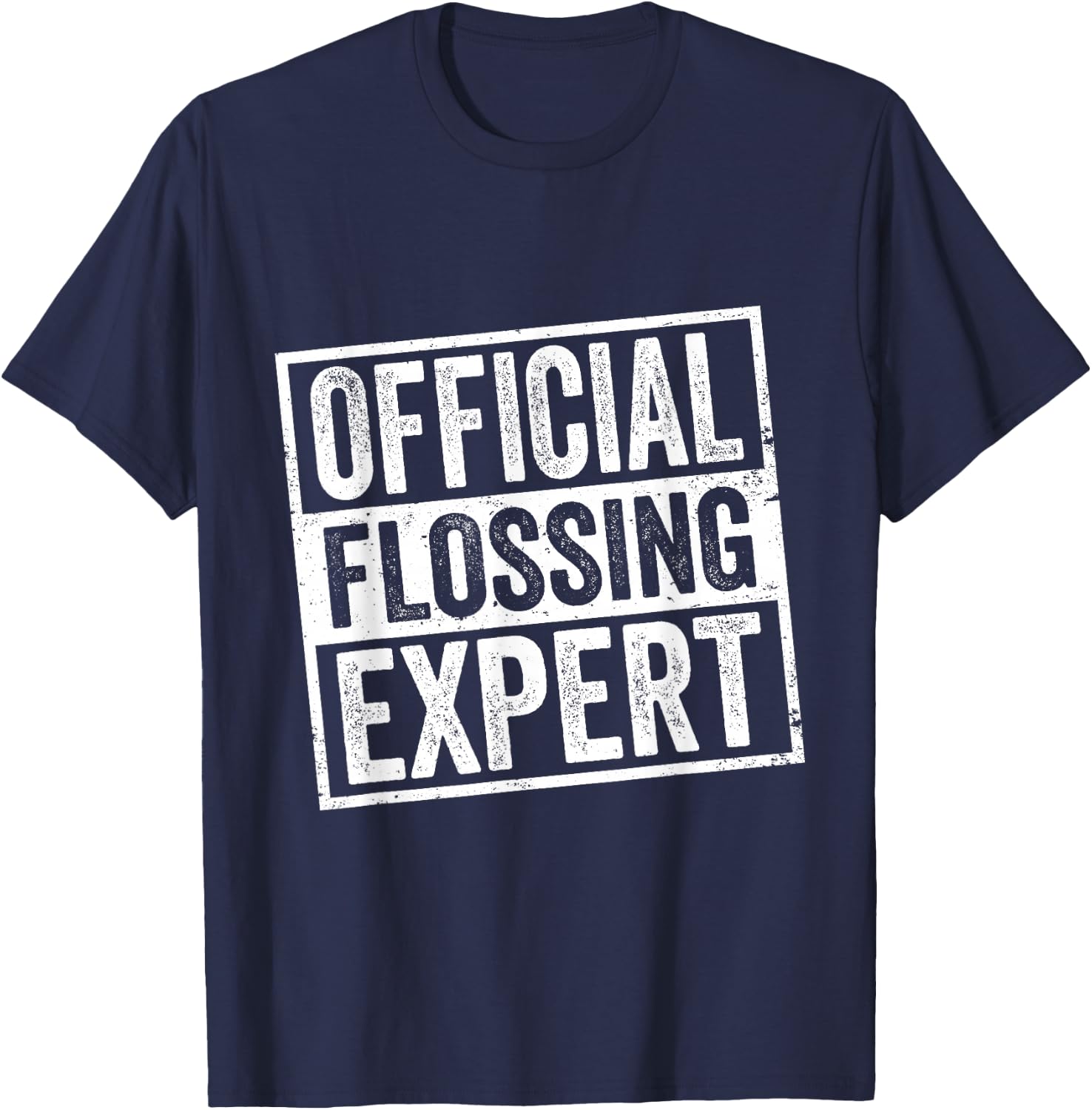Official Flossing Expert Dentist Tooth Teeth Floss T-Shirt - T-Shirt | Navy