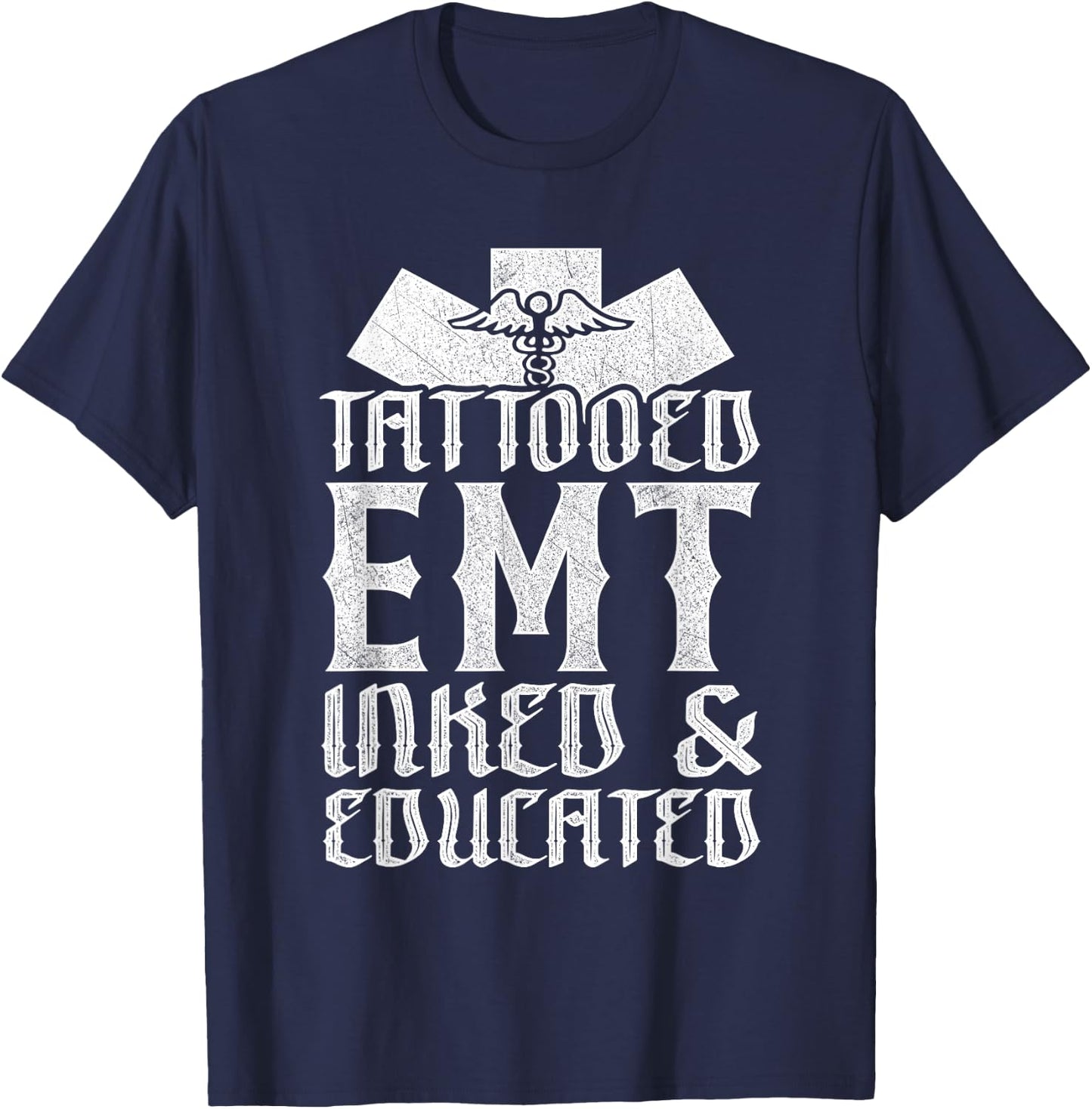 Tattooed EMT Inked & Educated Paramedic Gift T-Shirt - T-Shirt | Navy