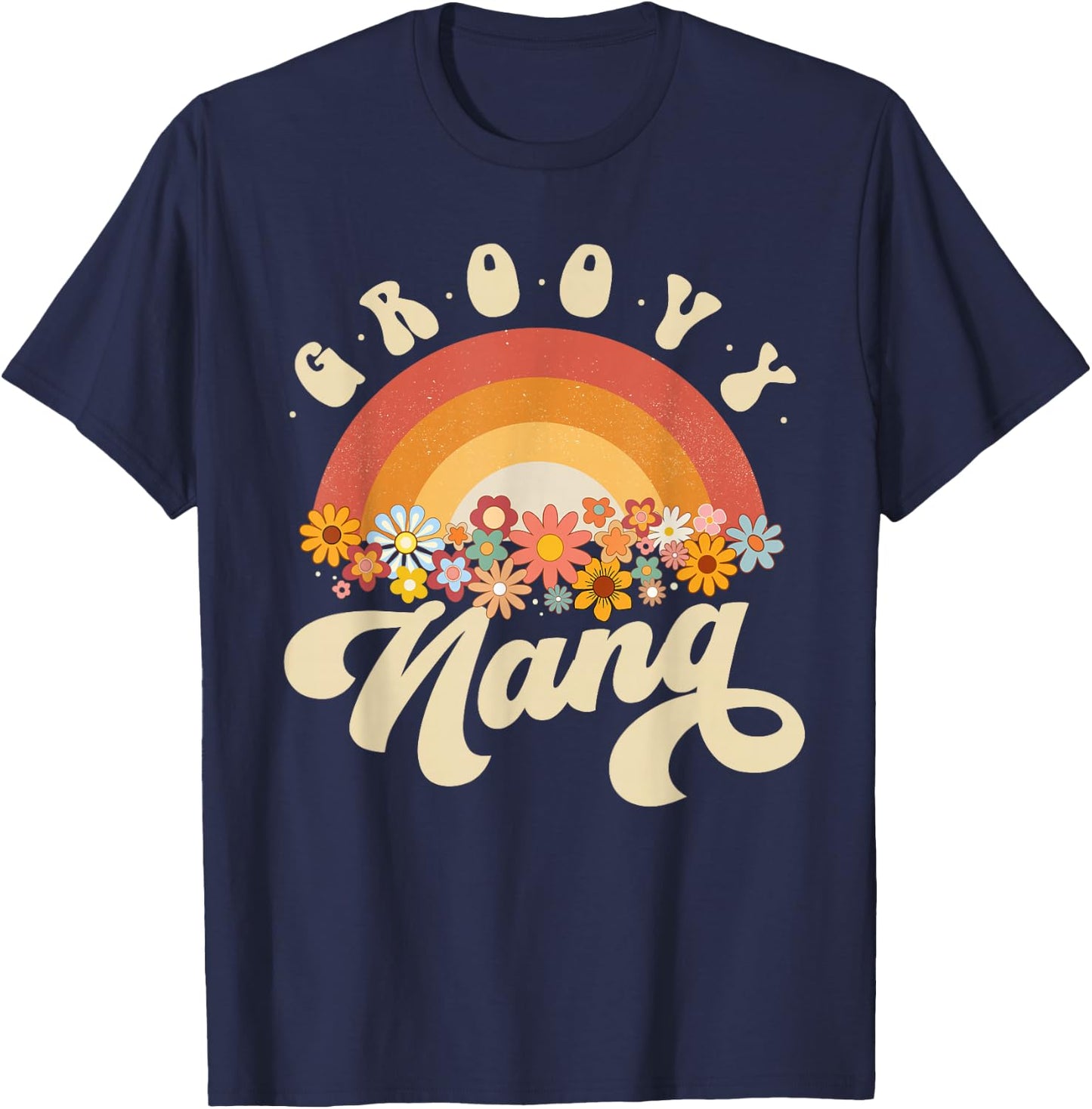 Groovy Nana Retro Rainbow Colorful Flowers Design Grandma T-Shirt - T-Shirt | Navy