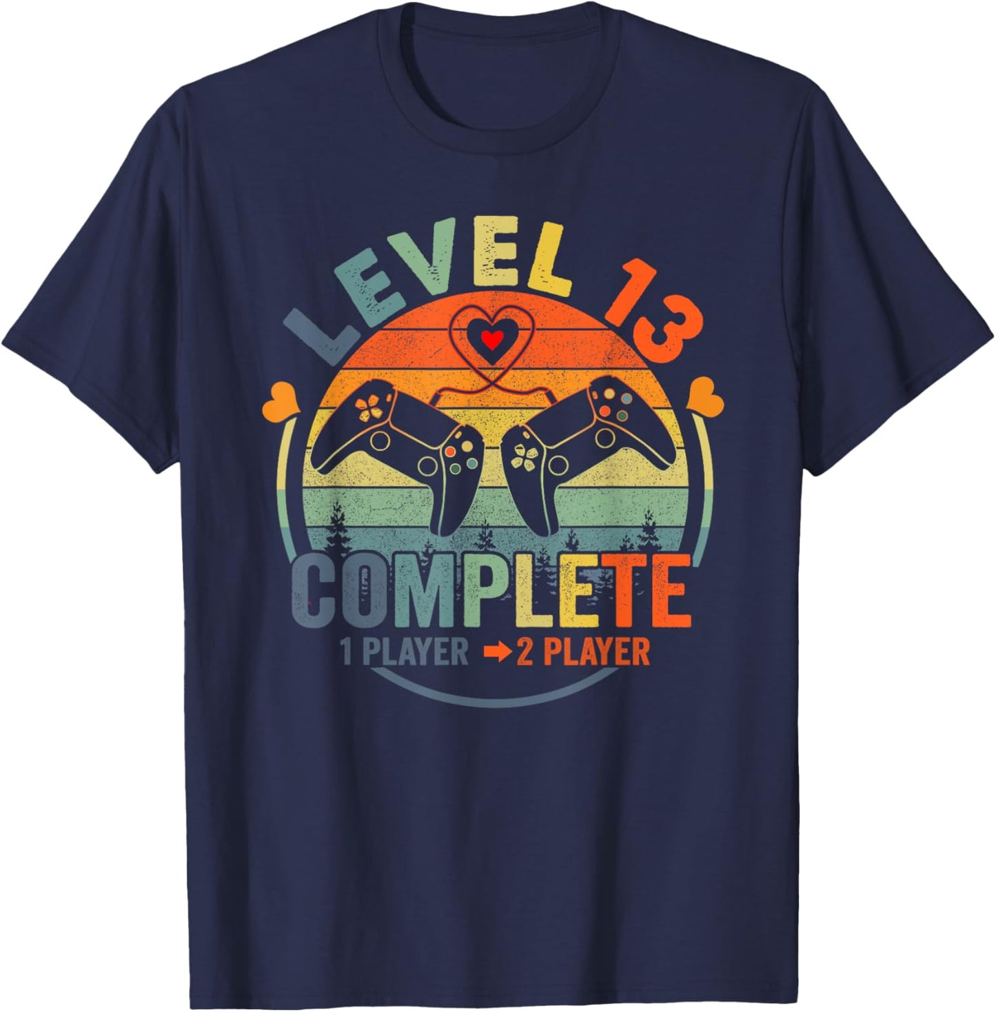 Gamer 13th Wedding Anniversary Level 13 Complete Anniversary T-Shirt - T-Shirt | Navy