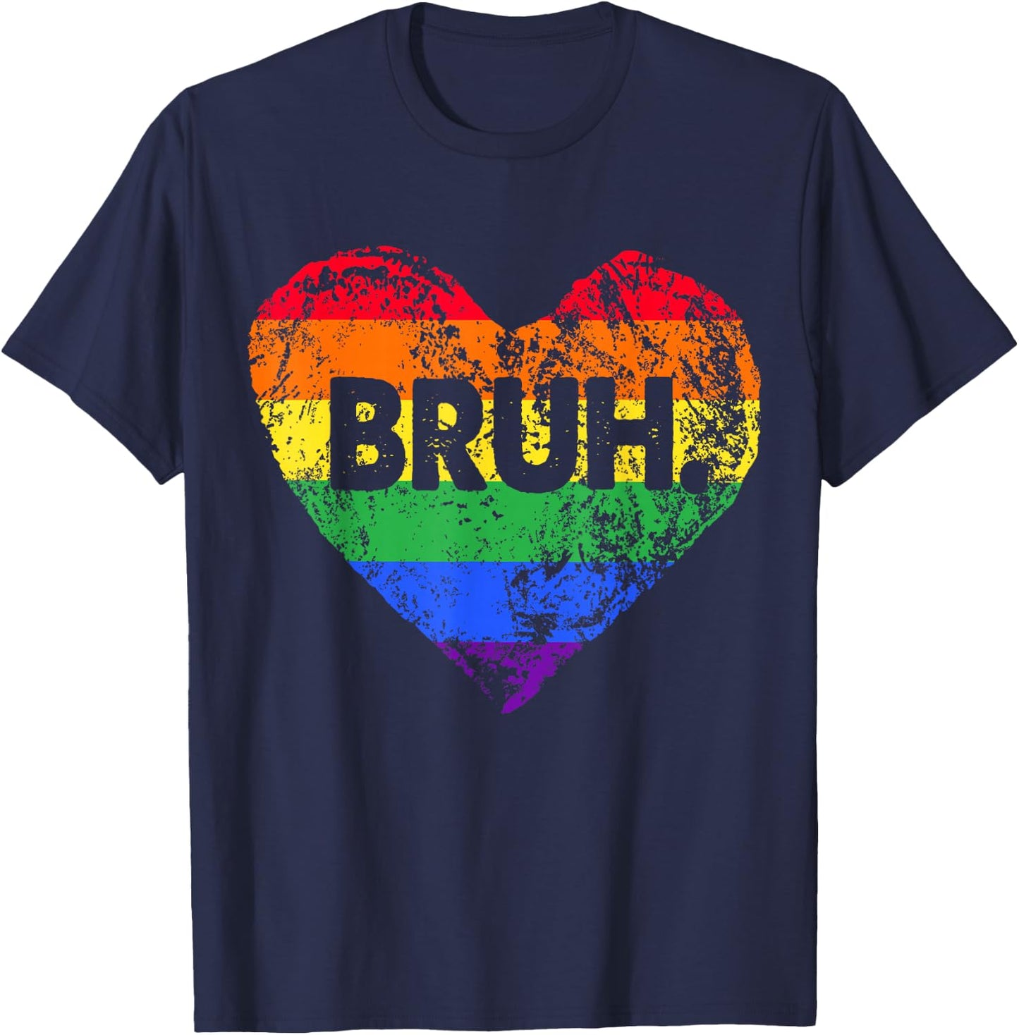 LGBT Rainbow Heart Bruh Meme Gay Lesbian LGBTQ+ Pride Month T-Shirt - T-Shirt | Navy