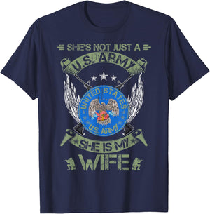 She's Not Just An US Army Veteran, She Is My Wife T-Shirt - T-Shirt | Navy