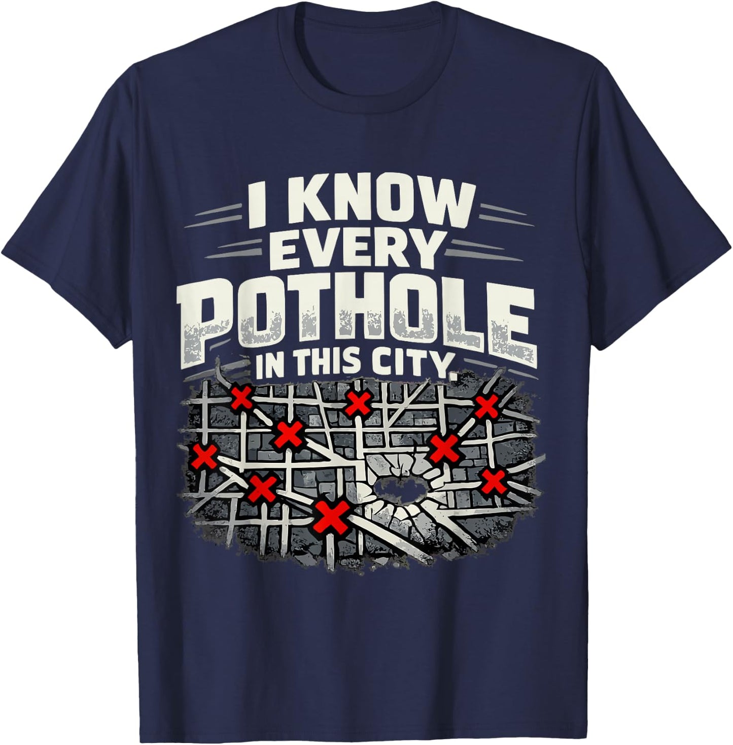 I Know Every Pothole Ambulance Driver Humor T-Shirt - T-Shirt | Navy