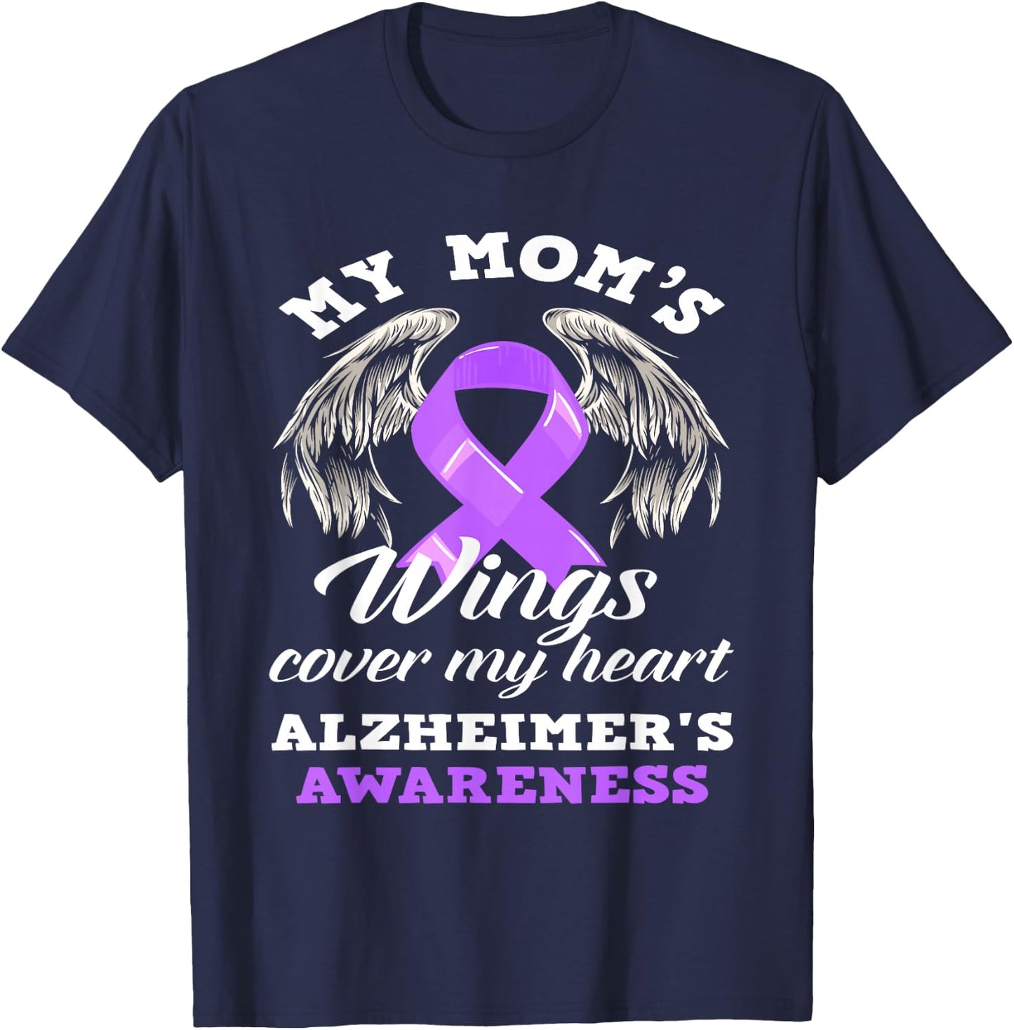 My Mom's Wing Cover My Heart Alzheimer's Awareness T-Shirt - T-Shirt | Navy