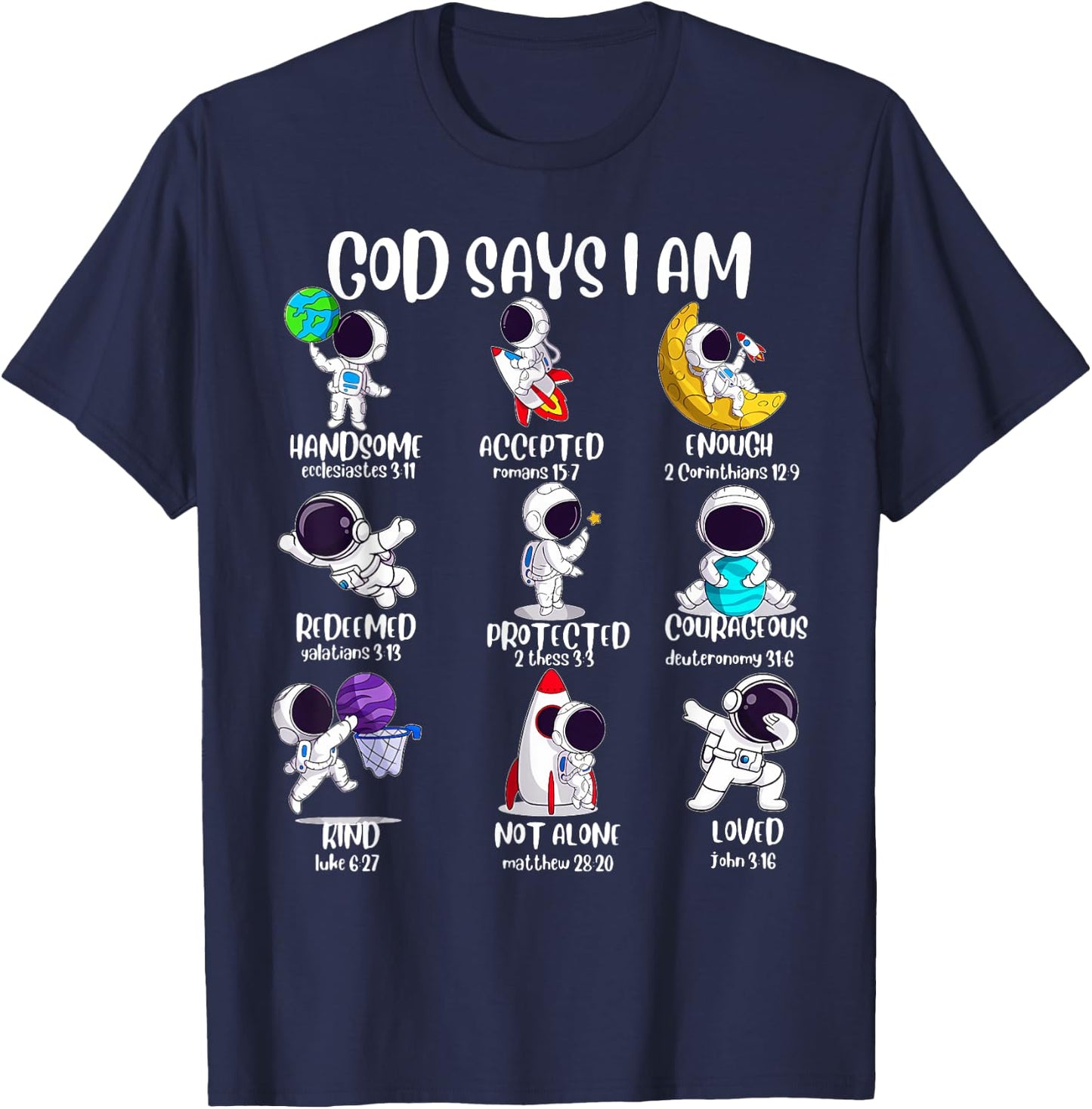 God Says I Am Outer Space Astronaut Bible Christian T-Shirt - T-Shirt | Navy