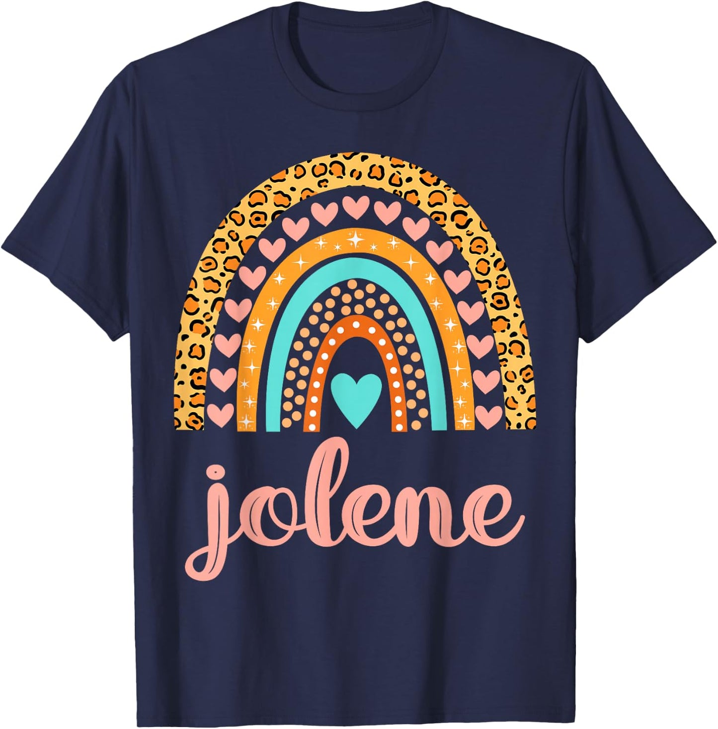 Jolene Jolene Name Birthday Shirt Gift T-Shirt - T-Shirt | Navy