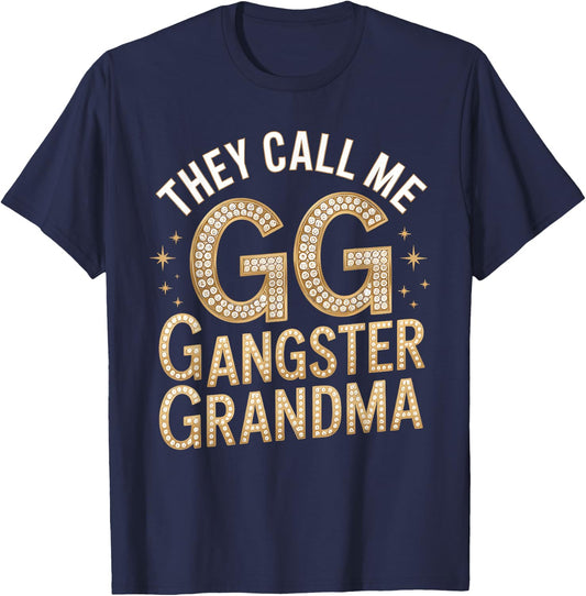 Grandmother They Call Me GG Gangster Grandma Gangsta T-Shirt - T-Shirt | Navy