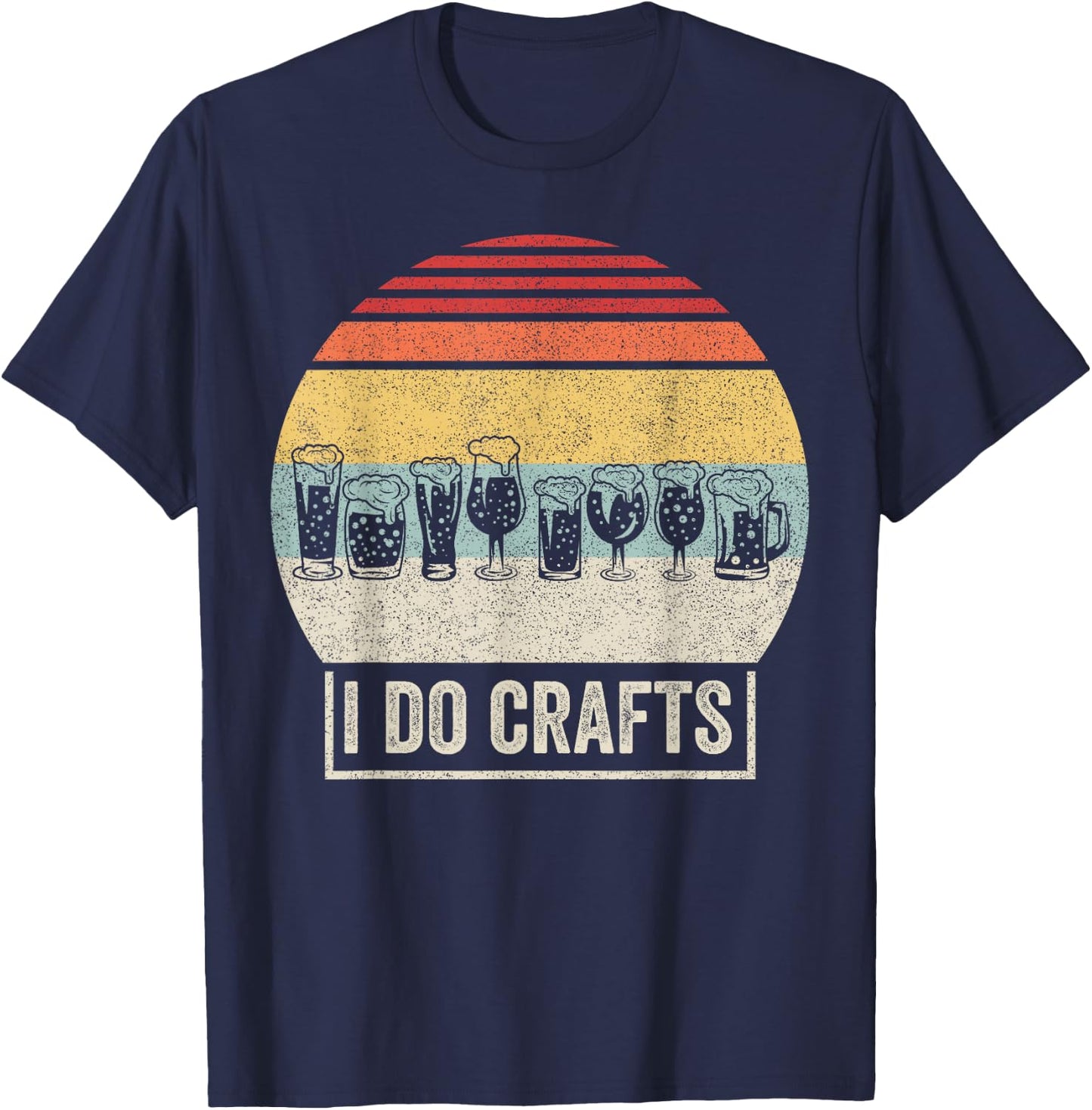 Retro Vintage I Do Crafts Home Brew Craft Beer T-Shirt - T-Shirt | Navy