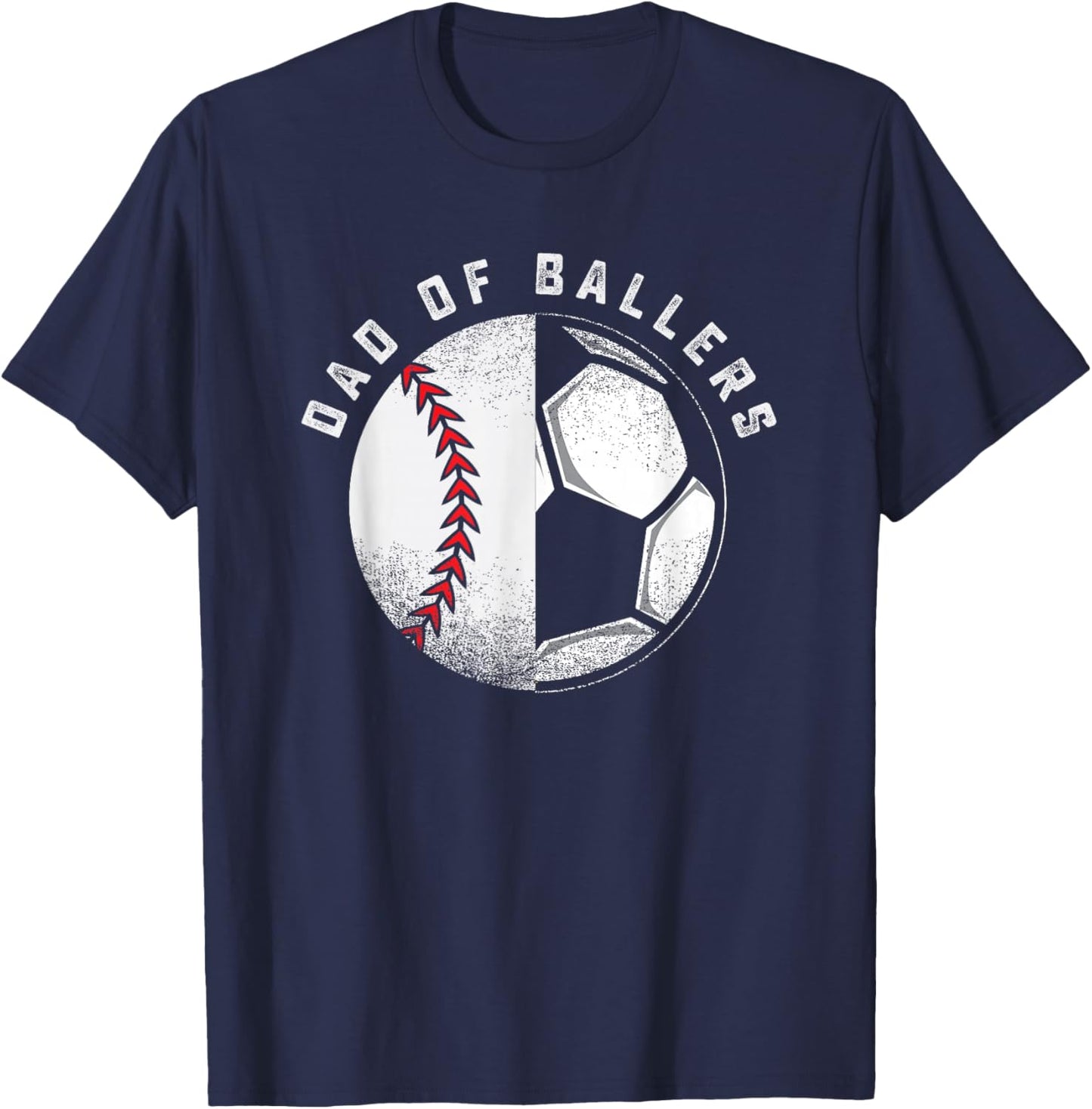 Dad of Ballers Father Son Soccer Baseball Player Coach Gift T-Shirt - T-Shirt | Navy