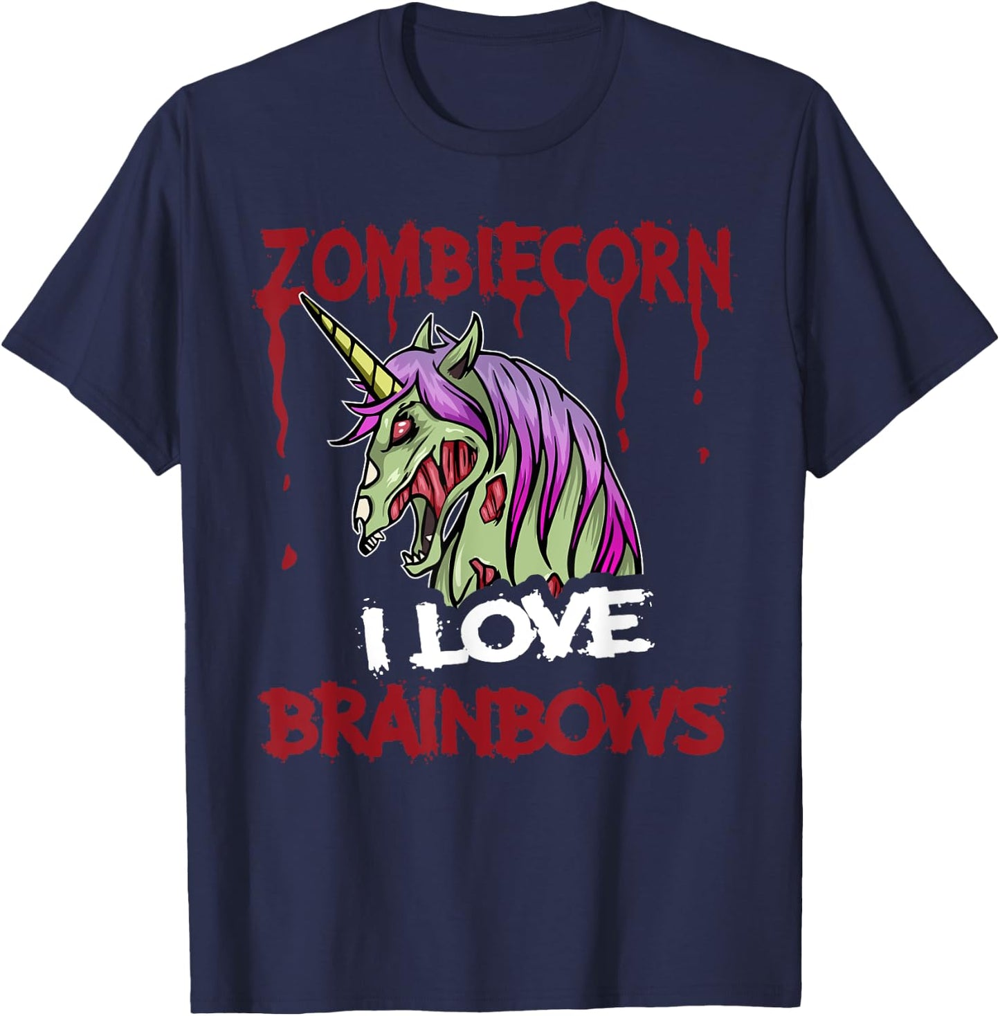 Zombie Unicorn I Love Brainbows Brains Funny Gothic Goth T-Shirt - T-Shirt | Navy