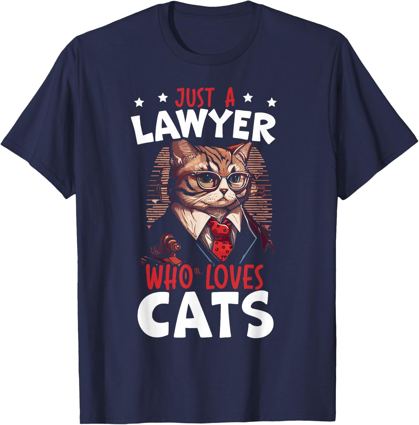 Just A Lawyer Who Loves Cats Attorney Lawyer T-Shirt - T-Shirt | Navy