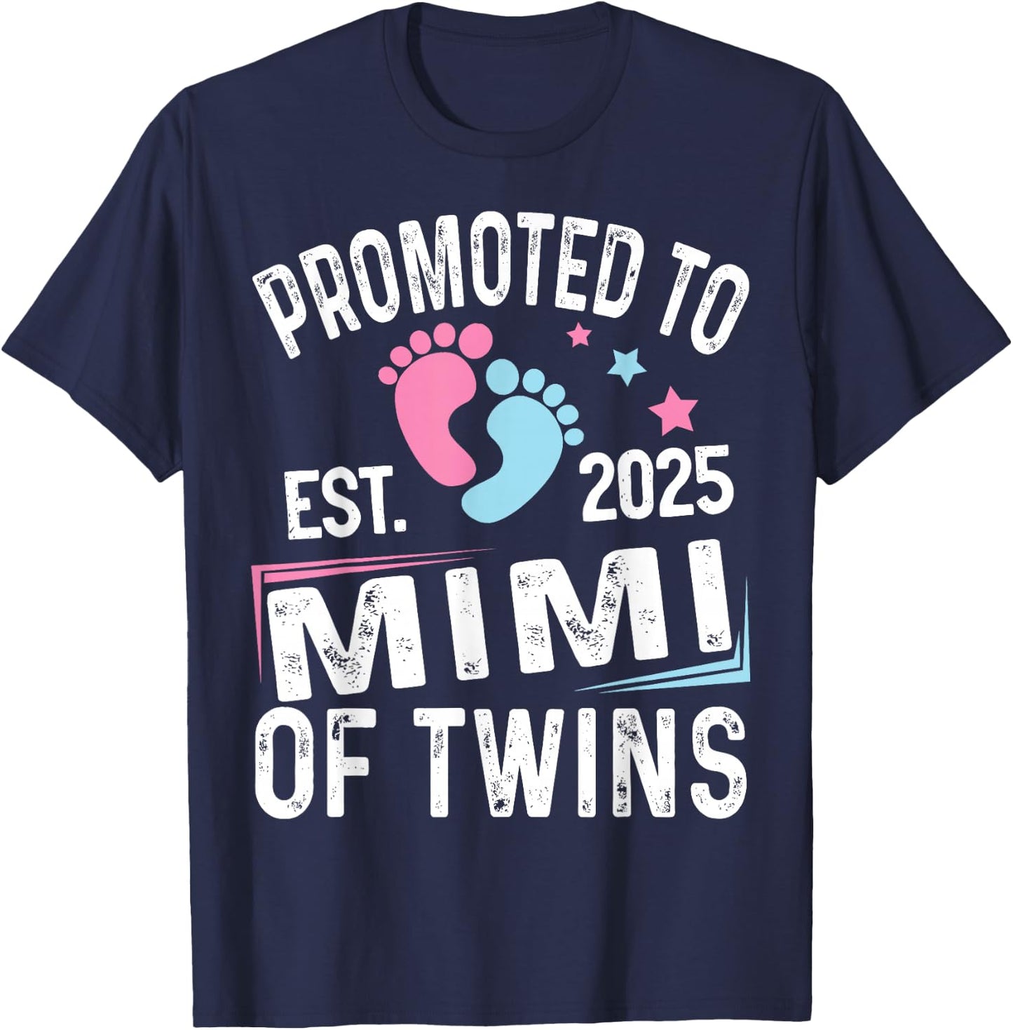Promoted To Mimi Of Twins Est 2025 Baby Shower T-Shirt - T-Shirt | Navy