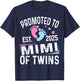 Promoted To Mimi Of Twins Est 2025 Baby Shower T-Shirt - T-Shirt | Navy