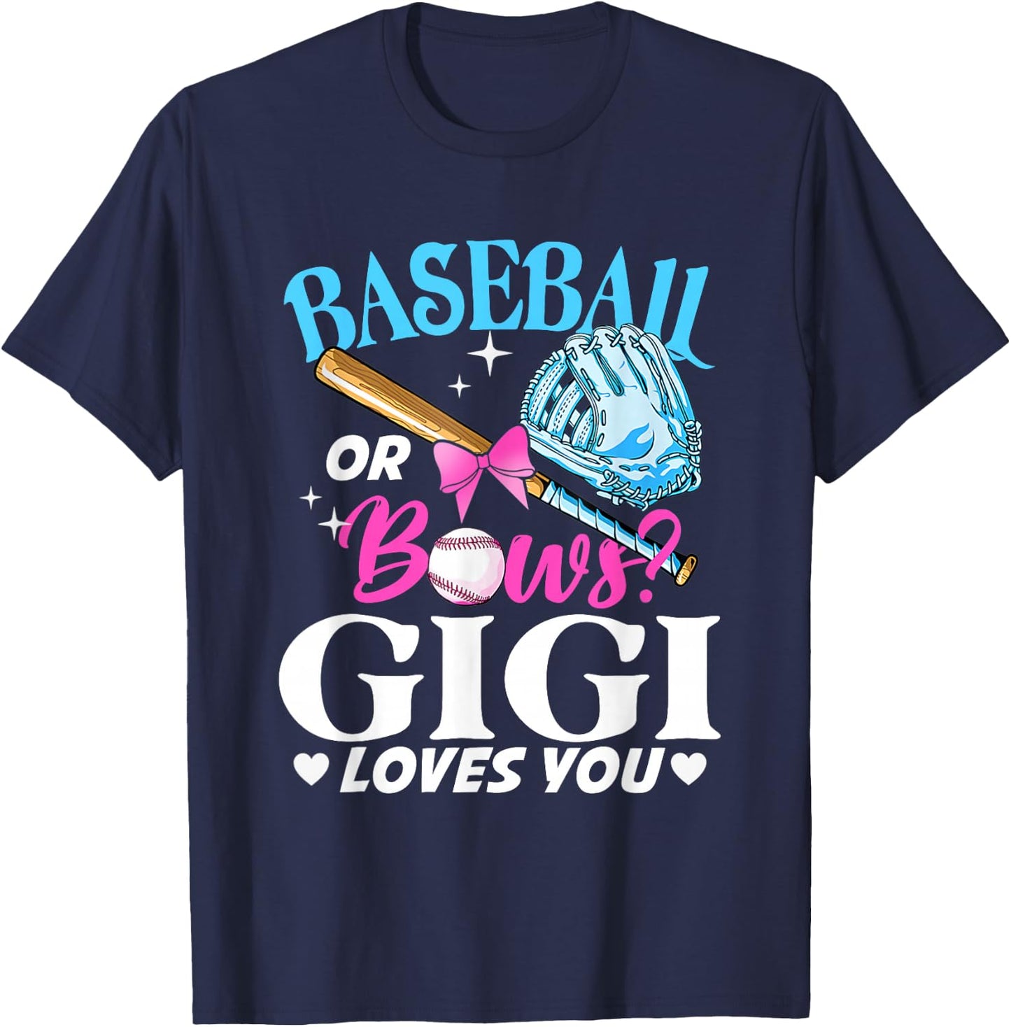 Baseball or Bows Gigi Loves You Gender Reveal Pink or Blue T-Shirt - T-Shirt | Navy