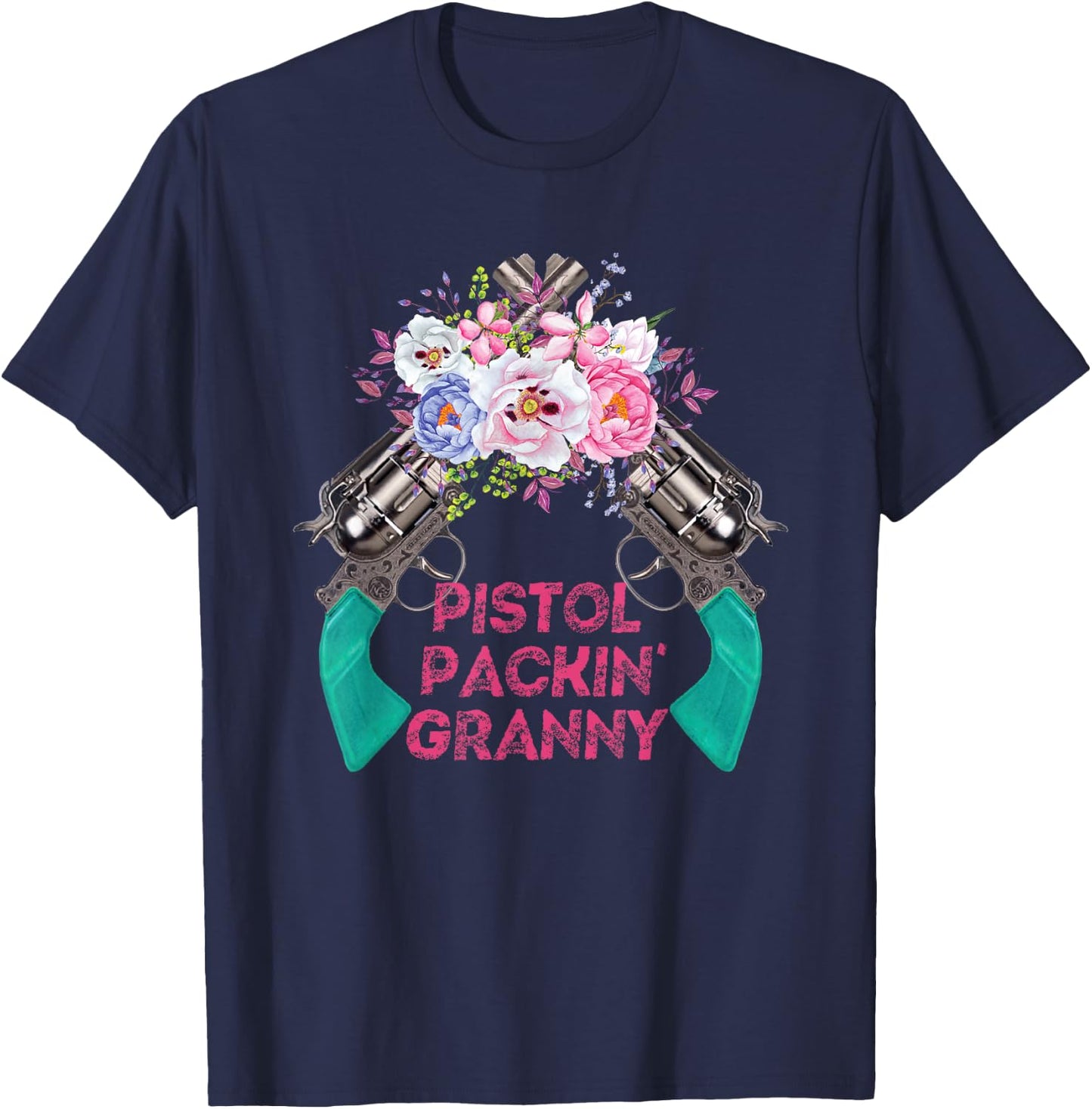 Pistol Packin Granny Grandma Gun Rights 2nd Amendment T-Shirt - T-Shirt | Navy