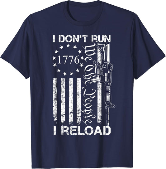 I Don't Run I Reload - USA Flag Pro Guns AR15 Funny Gun Joke Men T-Shirt - T-Shirt | Navy