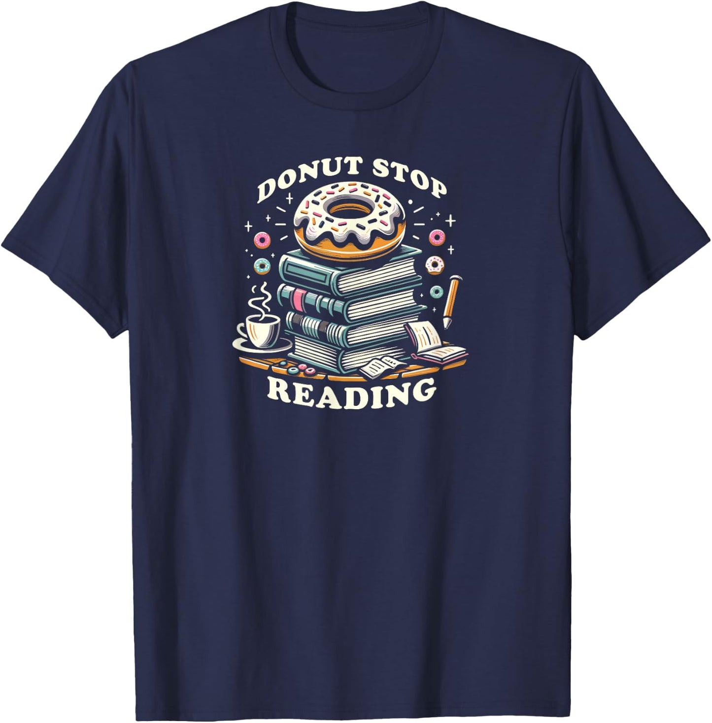 Donut Stop Reading - Sweet Literary Escape T-Shirt - T-Shirt | Navy