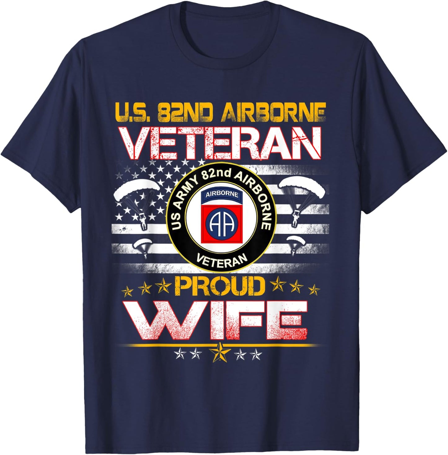 US 82nd Airborne Veteran Proud Wife US Flag Patriotic T-Shirt - T-Shirt | Navy