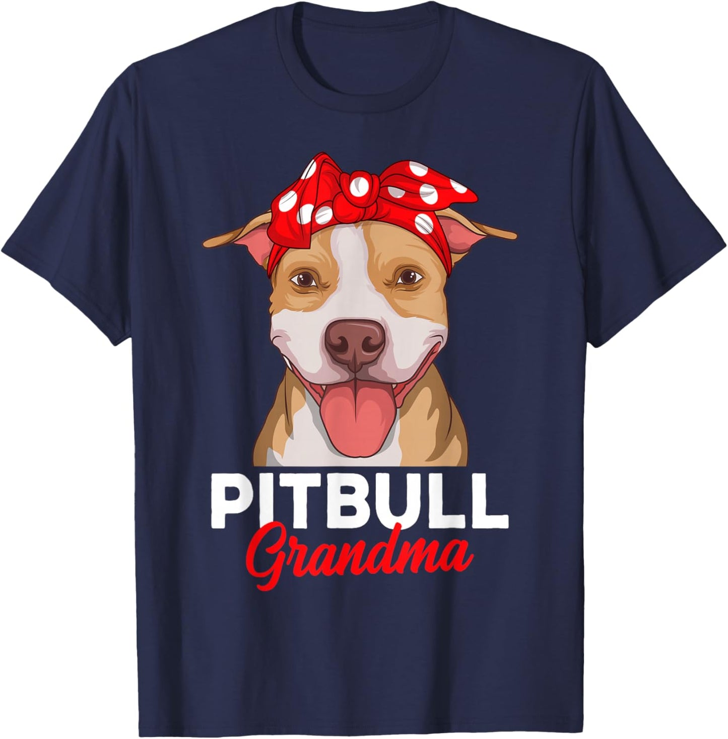 Pitbull Grandma Pittie Dog Mom Funny Women T-Shirt - T-Shirt | Navy