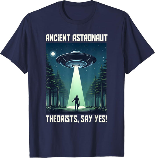 Flying Saucer - Ancient Astronaut Theorists Say Yes T-Shirt - T-Shirt | Navy