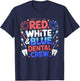 Cute 4th of July Red White Blue Dental Crew Dental Assistant T-Shirt - T-Shirt | Navy