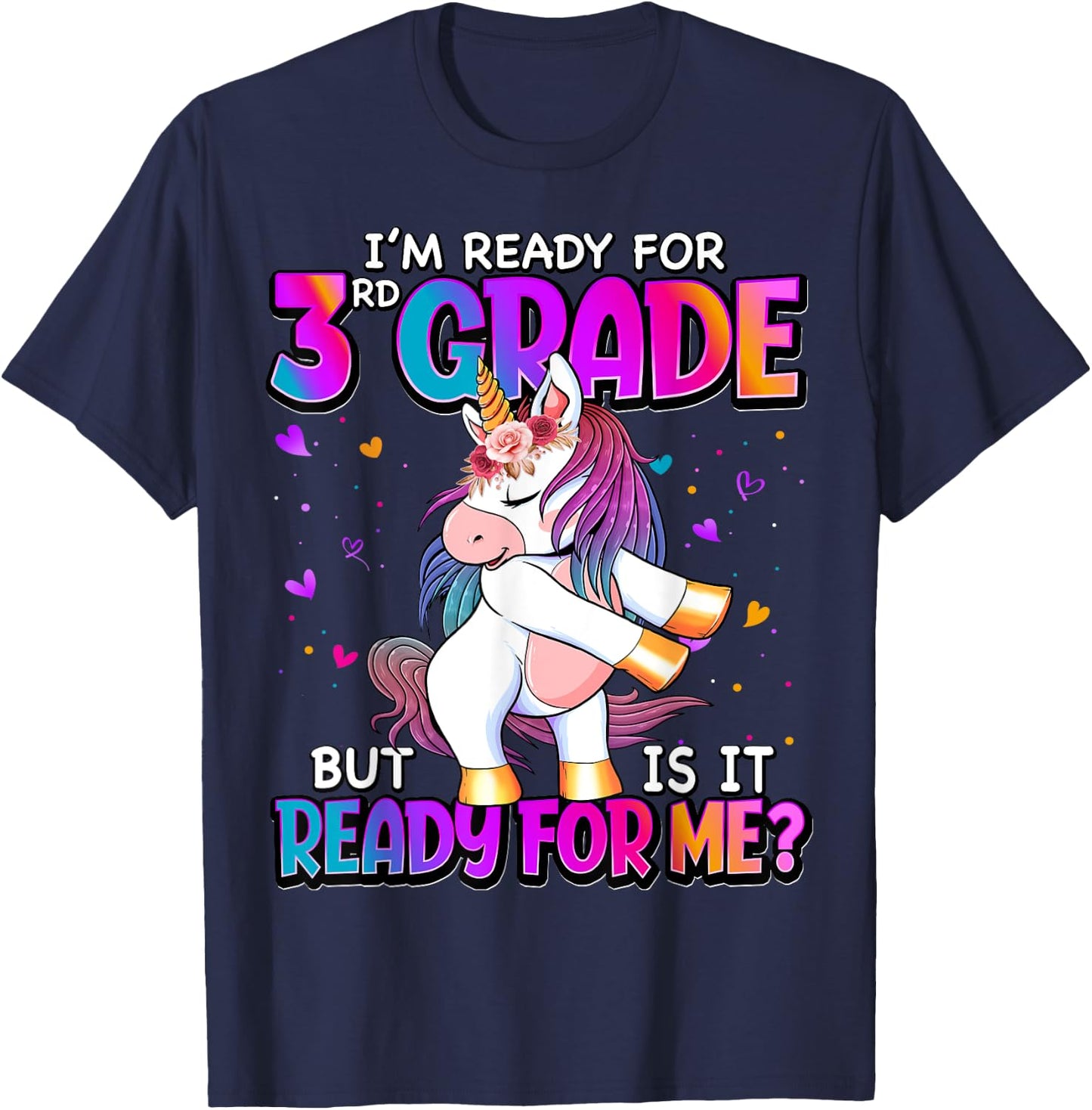 I'm Ready For 3rd Grade Shirt Back To School 3rd Grade Girls T-Shirt - T-Shirt | Navy