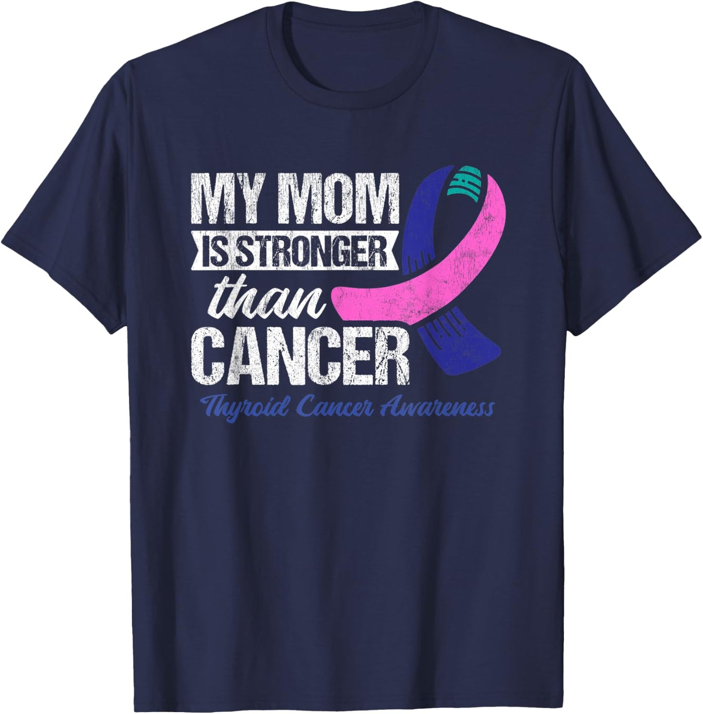 My Mom Is Stronger Than Cancer Thyroid Cancer T-Shirt - T-Shirt | Navy