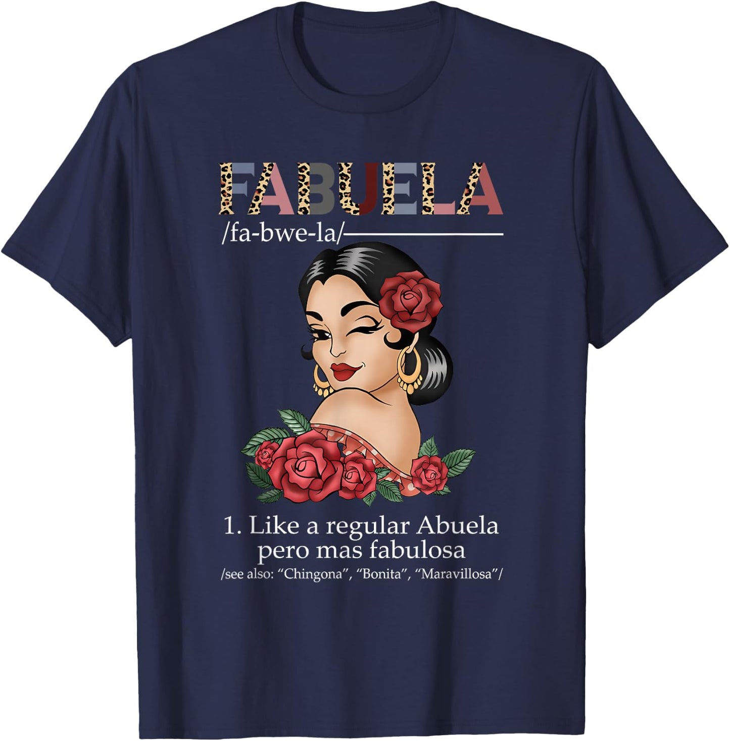 Fabuela Spanish Fabuela Definition, Chingona Bonita T-Shirt - T-Shirt | Navy